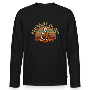 Namastay Sober , funny sobriety yoga - Männer Premium Bio Langarmshirt - Schwarz - Vorne - Nico (187cm)