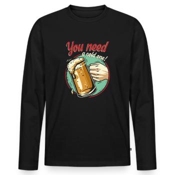 You need a cold one - Bier Tag Beer Day - Männer Premium Bio Langarmshirt - Schwarz - Vorne - Nico (187cm)