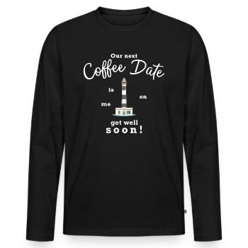 Get well soon, I'll pay for the next coffee date - Men's Premium Organic Long Sleeve Shirt - black - Front - Nico (187cm)