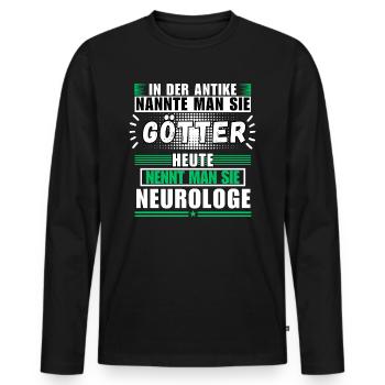 Gods in Antiquity. Today neurologist - Men's Premium Organic Long Sleeve Shirt - black - Front - Nico (187cm)
