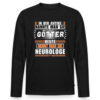 Gods in Antiquity. Today neurologist - Men's Premium Organic Long Sleeve Shirt - black - Front - Nico (187cm)
