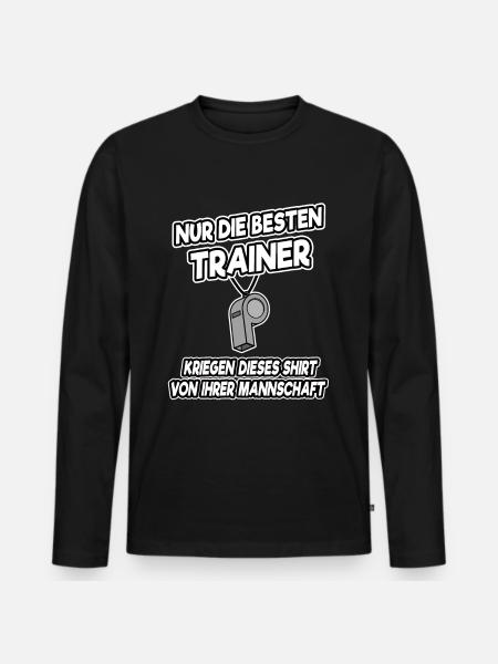 Nur die besten Trainer kriegen dieses Shirt Lustig - Männer Premium Bio Langarmshirt - Schwarz