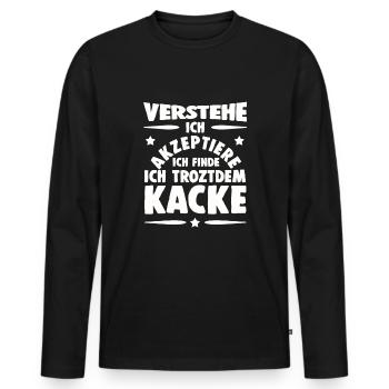 Scheiße Doof Dumm Dumme Welt Lustiger Spruch Dumme - Männer Premium Bio Langarmshirt - Schwarz - Vorne - Nico (187cm)