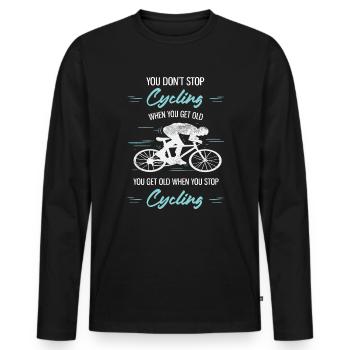 You Get Old When You Stop Cycling Road Bike - Men's Premium Organic Long Sleeve Shirt - black - Front - Nico (187cm)
