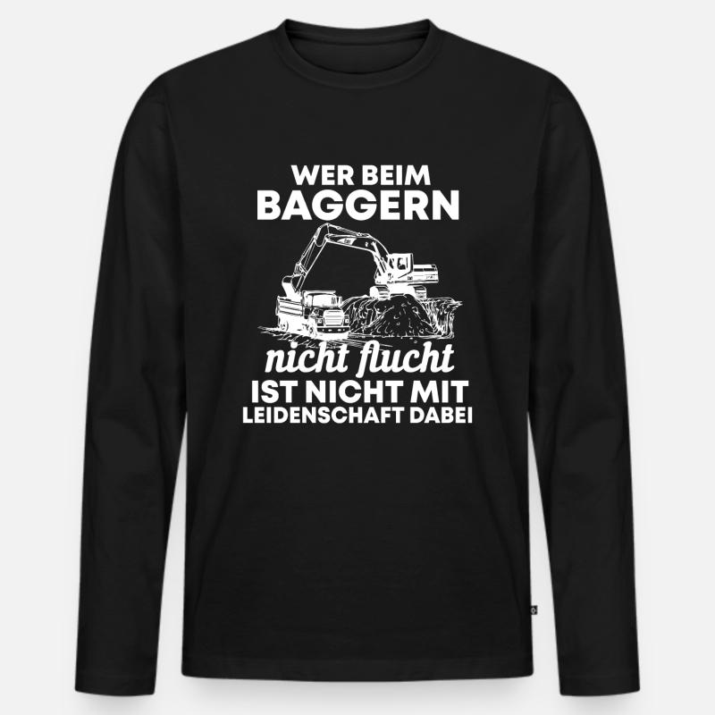 Baggerfahrer Bagger Spruch Geschenk - Männer Premium Bio Langarmshirt - Schwarz
