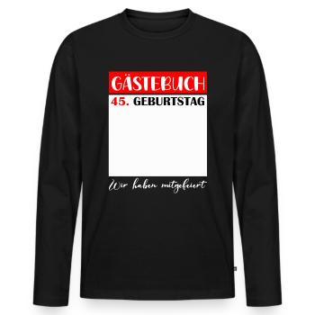 45. Geburtstag Frauen 45 Jahre Männer Geschenk - Männer Premium Bio Langarmshirt - Schwarz - Vorne - Nico (187cm)