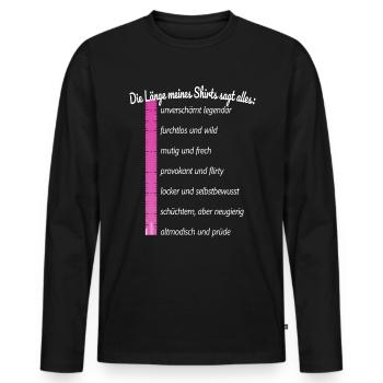 Party Länge Meines Shirts Sagt Alles Feiern JGA - Männer Premium Bio Langarmshirt - Schwarz - Vorne - Nico (187cm)