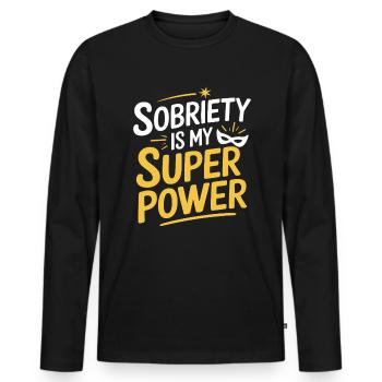 Sobriety Is My Superpower Alkoholiker Sober Life - Männer Premium Bio Langarmshirt - Schwarz - Vorne - Nico (187cm)