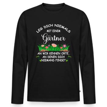 Leg dich niemals mit einem Gärtner an Lustiger - Männer Premium Bio Langarmshirt - Schwarz - Vorne - Nico (187cm)