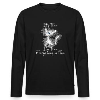 It's Fine I'm Fine Everything is Fine Cat Shirt - Men's Premium Organic Long Sleeve Shirt - black - Front - Nico (187cm)