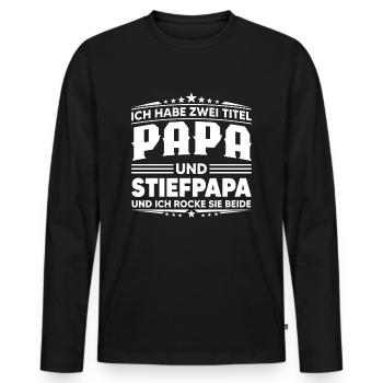 Zwei Titel Papa und Stiefpapa Rocke sie Beide - Männer Premium Bio Langarmshirt - Schwarz - Vorne - Nico (187cm)