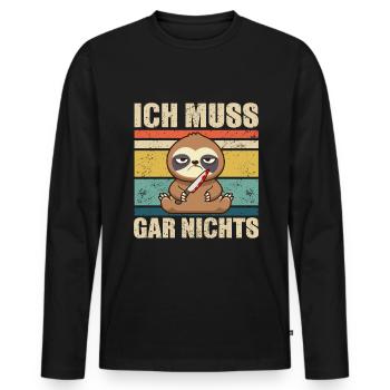 I don't have to have a sloth - Men's Premium Organic Long Sleeve Shirt - black - Front - Nico (187cm)