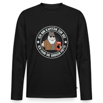 ICH BIN KAPITÄN ZUR SEE ICH FAHR DIE GROßEN PÖTTE - Männer Premium Bio Langarmshirt - Schwarz - Vorne - Nico (187cm)