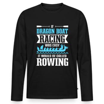 Dragonboat Racing Drachenboot Paddeln - Männer Premium Bio Langarmshirt - Schwarz - Vorne - Nico (187cm)