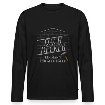 Zimmermann und Dachdecker lustige Sprüche - Männer Premium Bio Langarmshirt - Schwarz - Vorne - Nico (187cm)