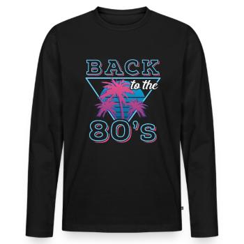 Back To The 80s Retro Carnival 80s Theme Party - Men's Premium Organic Long Sleeve Shirt - black - Front - Nico (187cm)