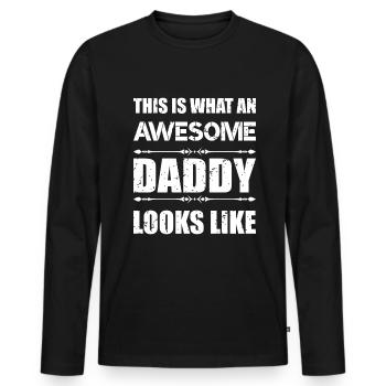 This is what an best Daddy looks like best Father - Men's Premium Organic Long Sleeve Shirt - black - Front - Nico (187cm)