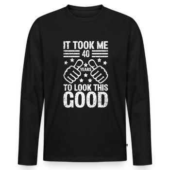 It took me 40 years to look this Birthday 40 Years - Männer Premium Bio Langarmshirt - Schwarz - Vorne - Nico (187cm)