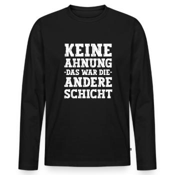 Das war die andere Schicht lustige Arbeiter Sprüch - Männer Premium Bio Langarmshirt - Schwarz - Vorne - Nico (187cm)