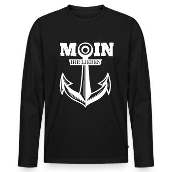 Moin Ihr Lieben mit Anker Ostsee Nordsee Sprüche - Männer Premium Bio Langarmshirt - Schwarz - Vorne - Nico (187cm)