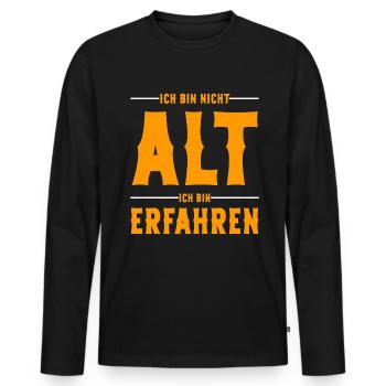 Ich bin nicht Alt ich bin Erfahren Alter Sprüche - Männer Premium Bio Langarmshirt - Schwarz - Vorne - Nico (187cm)