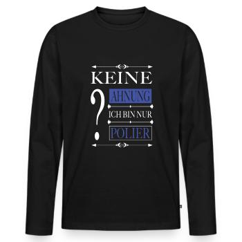 Lustiger Spruch Polier Bauarbeiter Handwerk - Männer Premium Bio Langarmshirt - Schwarz - Vorne - Nico (187cm)