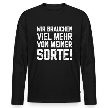 Wir brauchen viel mehr von meiner Sorte - Männer Premium Bio Langarmshirt - Schwarz - Vorne - Nico (187cm)