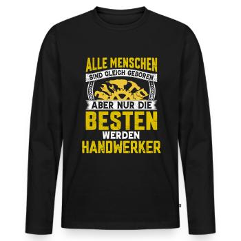Nur die besten werden Handwerker Sprüche - Männer Premium Bio Langarmshirt - Schwarz - Vorne - Nico (187cm)