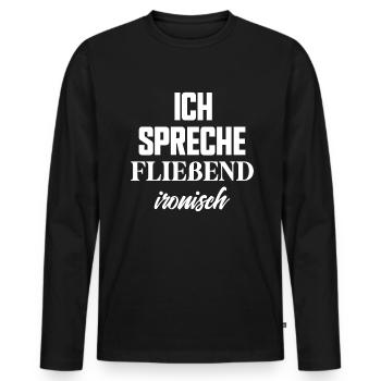 Ich spreche fließend ironisch lustige Sprüche - Männer Premium Bio Langarmshirt - Schwarz - Vorne - Nico (187cm)