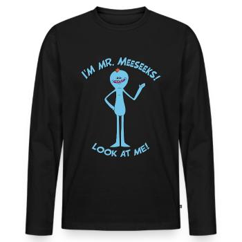 Rick And Morty Mr Meeseeks Look At Me Quote - Men's Premium Organic Long Sleeve Shirt - black - Front - Nico (187cm)