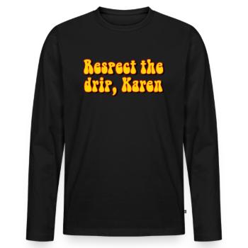 Respektiere Karen Meme - Männer Premium Bio Langarmshirt - Schwarz - Vorne - Nico (187cm)