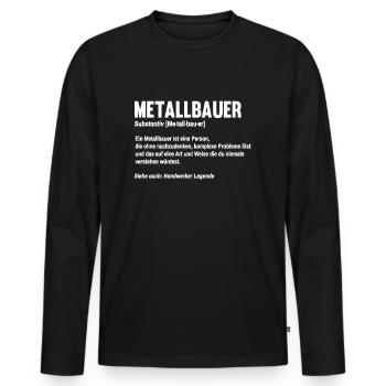 Metallbauer Definition Handwerker Metallbau - Männer Premium Bio Langarmshirt - Schwarz - Vorne - Nico (187cm)