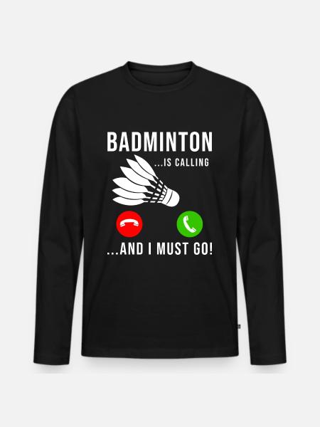 Badminton Is Calling Shuttlecock - Men's Premium Organic Long Sleeve Shirt - black