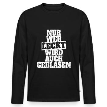 Nur Wer Leckt Wird Auch Geblasen Sex Blasen Oral - Männer Premium Bio Langarmshirt - Schwarz - Vorne - Nico (187cm)