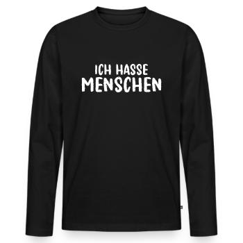 Sprüche Statement mit Spruch - Ich Hasse Menschen - Männer Premium Bio Langarmshirt - Schwarz - Vorne - Nico (187cm)