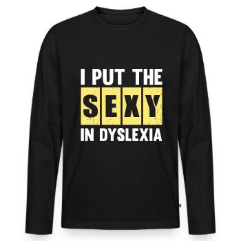 I PUT THE SEXY IN DYSLEXIA - Men's Premium Organic Long Sleeve Shirt - black - Front - Nico (187cm)