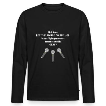 Lassen Sie die Polizei die Arbeit Stadt der Angst Englisch machen - Männer Premium Bio Langarmshirt - Schwarz - Vorne - Nico (187cm)