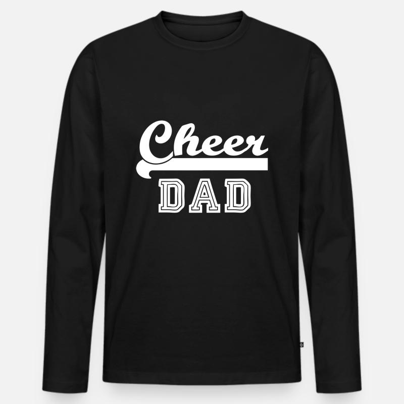 Cheer Dad Sprüche - Männer Premium Bio Langarmshirt - Schwarz