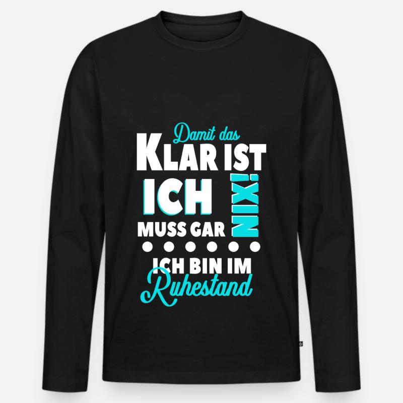Ruhestand Spruch Rente - Männer Premium Bio Langarmshirt - Schwarz