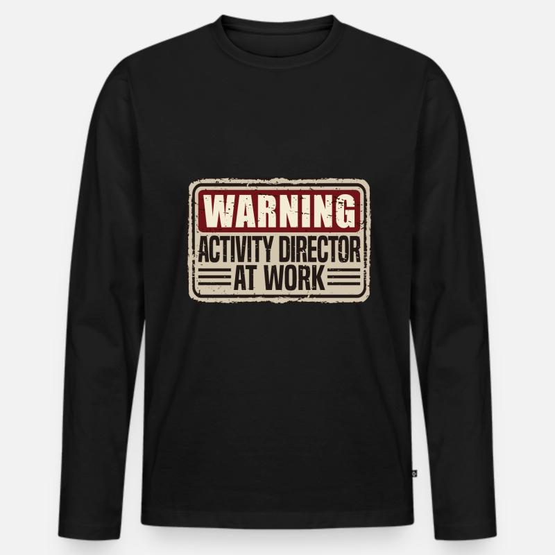 Funny Activity Director Warning: - Männer Premium Bio Langarmshirt - Schwarz