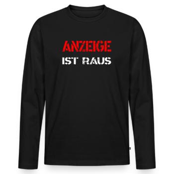Anzeige ist raus - Männer Premium Bio Langarmshirt - Schwarz - Vorne - Nico (187cm)