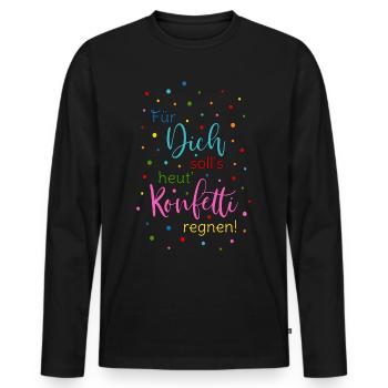 Für Dich soll's heut Konfetti regnen Spruch bunt - Männer Premium Bio Langarmshirt - Schwarz - Vorne - Nico (187cm)