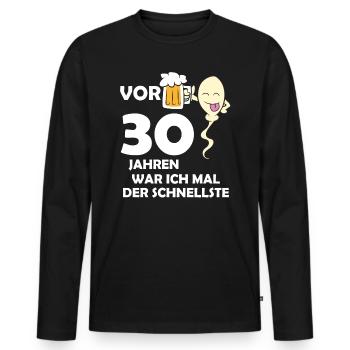 Vor 30 Jahren war ich mal der Schnellste - Männer Premium Bio Langarmshirt - Schwarz - Vorne - Nico (187cm)