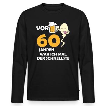 Vor 60 Jahren war ich mal der Schnellste - Männer Premium Bio Langarmshirt - Schwarz - Vorne - Nico (187cm)