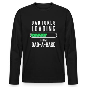 Dad Jokes Papa Jokes Father Dad-A-Base - Men's Premium Organic Long Sleeve Shirt - black - Front - Nico (187cm)