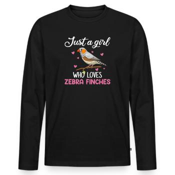 Just A Girl Who Loves Zebra Finches, zebra finch - Men's Premium Organic Long Sleeve Shirt - black - Front - Nico (187cm)