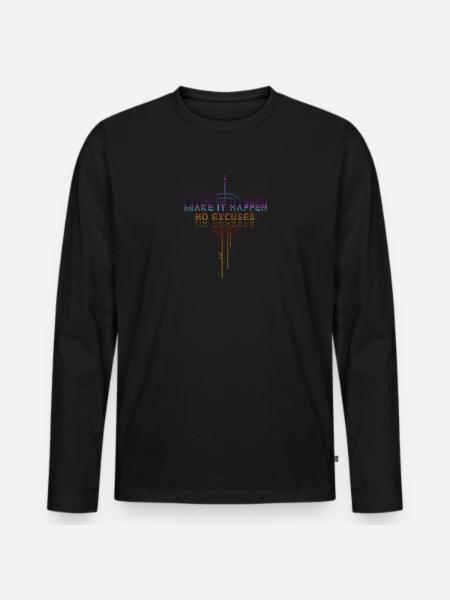 Make It Happen: No Excuses - Men's Premium Organic Long Sleeve Shirt - black