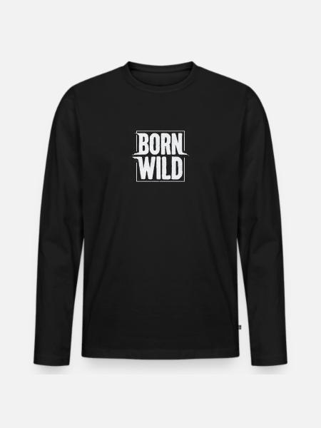 Born Wild - Men's Premium Organic Long Sleeve Shirt - black