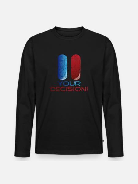 Your Decision Gift - Men's Premium Organic Long Sleeve Shirt - black