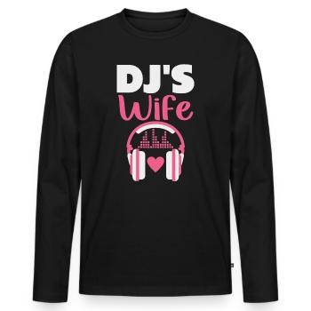 DJ's Wife Disc Jockey Girlfriend Music Headphones - Men's Premium Organic Long Sleeve Shirt - black - Front - Nico (187cm)